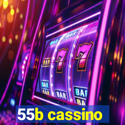 55b cassino